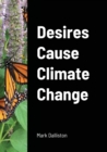 Image for Desires Cause Climate Change