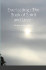 Image for Everlasting - The Book of Spirit and Love - : The Book of Spirit and Love