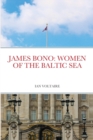 Image for James Bono : Women of the Baltic Sea