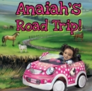Image for Anaiah&#39;s Road Trip