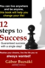 Image for 12 Steps to Success-HB : Guaranteed success with a single step