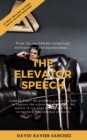Image for DAVID XAVIER SANCHEZ : The Elevator Speech (Deluxe Version)