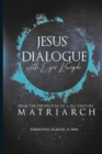 Image for Jesus&#39; Dialogue with Ezer Kenegdo : From The Perspective Of A 21st Century Matriarch