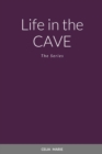Image for Life in the Cave : The Series
