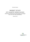 Image for MARKET STUDY OF CAUSTIC SODA IN GCC: Market Study of Caustic Soda in the Gulf Cooperation Council Region (KSA, UAE, Oman, Qatar, Kuwait &amp; Bahrain) in 2016