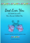 Image for Best Ever You : 52 Week Journal to Your Bravest, Boldest You