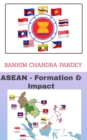 Image for Asean -Formation &amp; Impact