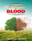Image for MYSTERY OF BLOOD: Unveiling Hidden Truths of Blood