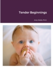 Image for Tender Beginnings