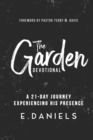 Image for The Garden Devotional : A 21-Day Journey Experiencing His Presence