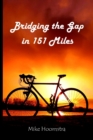 Image for Bridging the Gap in 151 Miles