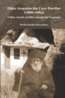 Image for Elder Arsenios the Cave - dweller (1886 - 1983) : Fellow ascetic of Elder Joseph the Hesychast