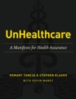 Image for UnHealthcare: A Manifesto for Health Assurance