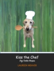 Image for Kiss the Chef - Dog Cookie Recipes
