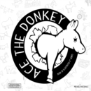 Image for Ace The Donkey : The Book of Illustrated Ass Words