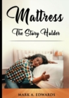 Image for Mattress, The Story Holder