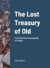 Image for The Lost Treasury of Old : The Mysterious Encyclopedia of Enigma
