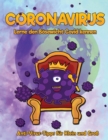 Image for CORONAVIRUS. Lerne den B?sewicht Covid kennen : Anti-Virus-Tipps f?r Klein und Gro?