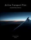 Image for Airline Transport Pilot : Complete Note Collection: Edition 6