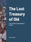 Image for The Lost Treasury of Old : The Fantastic Encyclopedia of Enigma