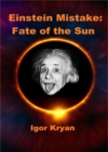 Image for Einstein Mistake: Fate of the Sun