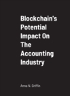Image for Blockchain&#39;s Potential Impact On The Accounting Industry : School of Business