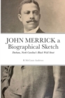 Image for JOHN MERRICK a Biographical Sketch