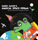 Image for Darby Gator&#39;s Magical Space Dream