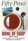 Image for Fifty Pence and a Bowl of Soup