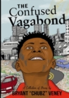 Image for The Confused Vagabond : A Collection of Poems