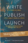 Image for WRITE PUBLISH LAUNCH (paperback) : Insider Secrets to Accelerate Your Influence, Authority, and Impact with an Inspirational, Best-Selling Book