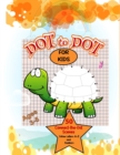 Image for dot to dot for kids ages 3-8 : challenging activity book do-to-dot numbers counting for ages 3-5:4-8 preschool learning, Toddlers, Boys and Girls Ages 4-6, 6-8 (animals books)