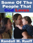 Image for Some Of The People That God Loves