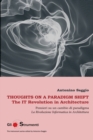 Image for Thoughts on a Paradigm Shift / Pensieri su un cambio di paradigma : The IT Revolution in Architecture / La Rivoluzione Informatica in architettura