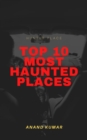 Image for Top 10 Most Haunted Places