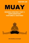 Image for Muay : Winning Strategy Part 2 - Supplementary Postures &amp; Routines