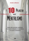 Image for I 10 Pilastri del Mentalismo