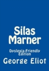 Image for SILAS MARNER DYSLEXIA-FRIENDLY EDITION