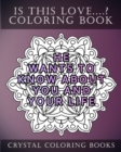 Image for Is This Love....? Mandala Coloring Book : 20 Quotes Of Things That Men Do If They Truely Love You. The More Pages You Can Say Yes To The More Certain You Can Be He Loves You. Try Coloring The Yes Page