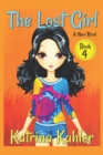 Image for The Lost Girl - Book 4 : A New Rival: Books for Girls Aged 9-12