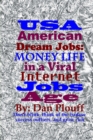 Image for USA American dream jobs : Money life in a viral internet jobs age