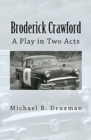 Image for Broderick Crawford : A Play in Two Acts