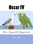 Image for Oscar IV : His Fourth Quarter