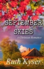 Image for September Skies : A Christian Romance