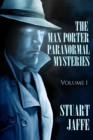 Image for The Max Porter Paranormal Mysteries : Volume 1