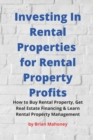 Image for Investing In Rental Properties for Rental Property Profits