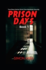 Image for Prison Days : True Diary Entries by a Maximum Security Prison Officer, June 2018