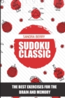 Image for Sudoku Classic : The Best Exercises for The Brain And Memory