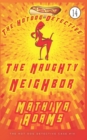 Image for The Naughty Neighbor : The Hot Dog Detective ( A Denver Detective Cozy Mystery)