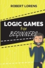 Image for Logic Games For Beginners